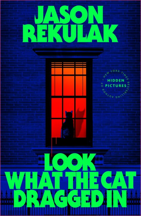 Look What the Cat Dragged In