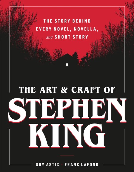 The Art and Craft of Stephen King